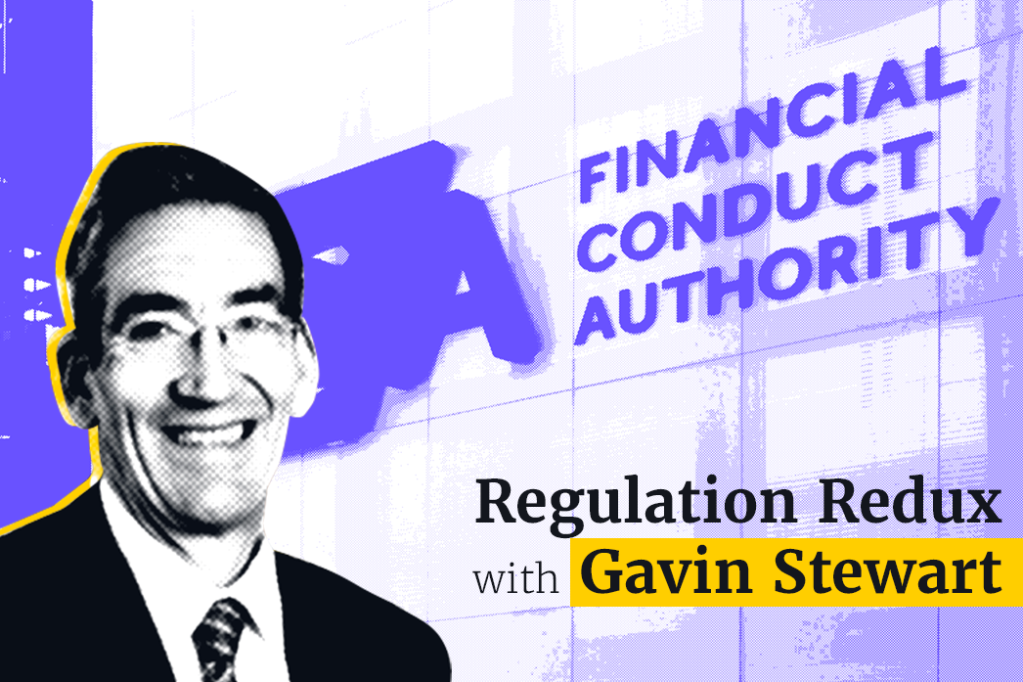 Regulation Redux: Is the current FCA “more joined up than its regulatory predecessors”?